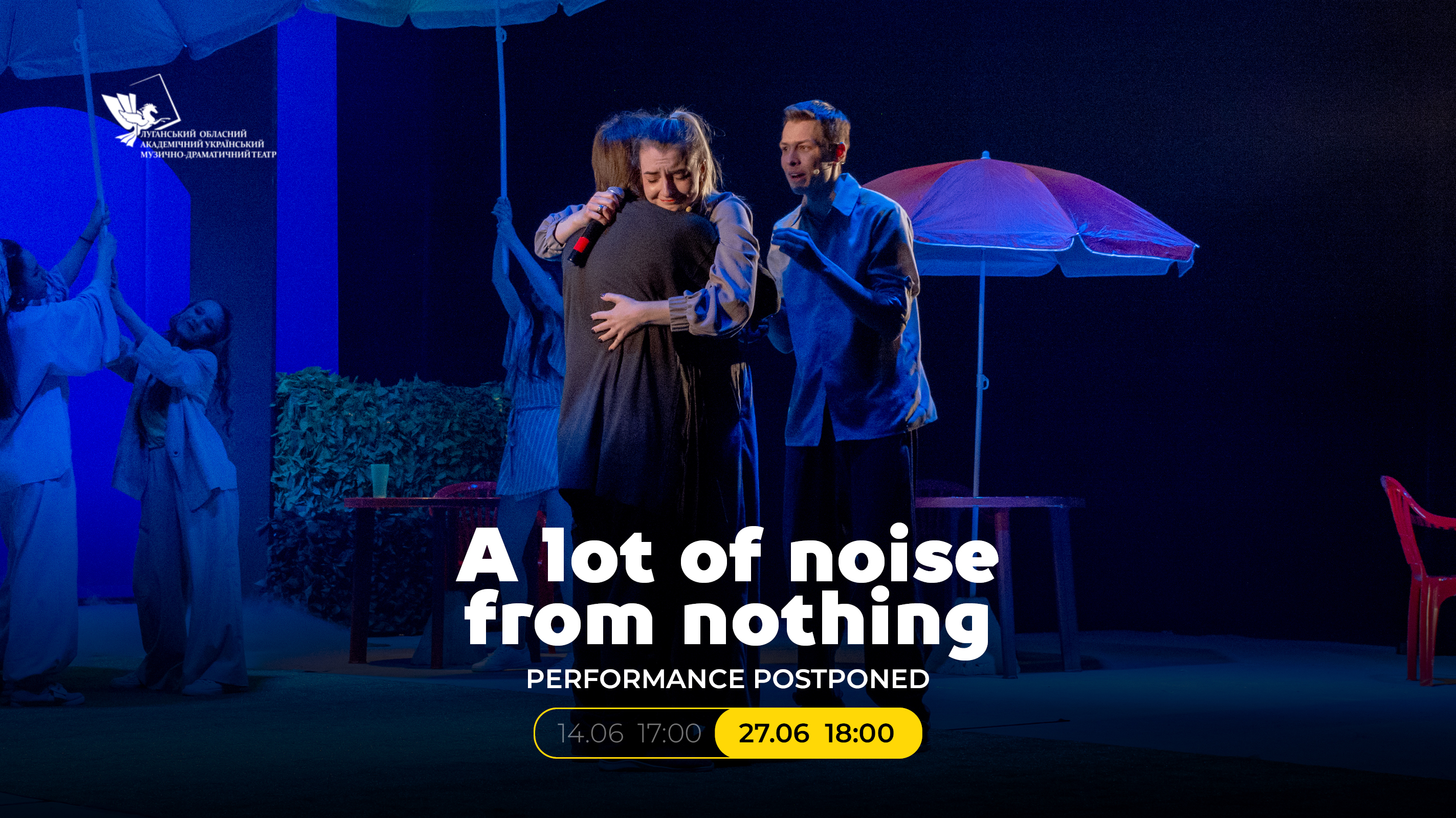 The performance ‘A lot of noise from nothing’ has been postponed
